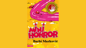 Barbi Marković: Minihorror