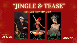 Jingle & Tease - Burlesque Christmas Show