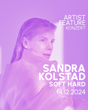 Sandra Kolstad - »SOFT HARD«