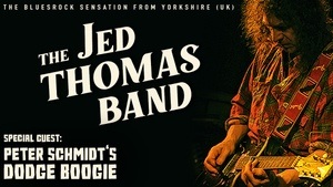 The Jed Thomas Band + Support: Peter Schmidt´s Dodge Boogie