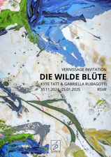 Vernissage "Die Wilde Blüte - The Untamed Growth"