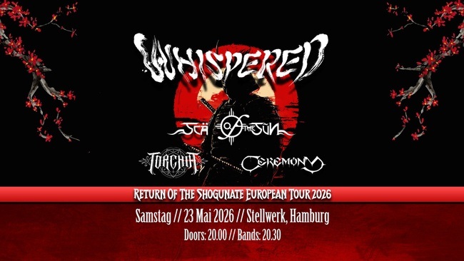 RETURN OF THE SHOGUNATE – EUROPEAN TOUR 2026/ Whispered,  Torchia, Scar Of The Sun, Ceremony