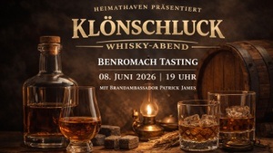 Whisky Tasting - Benromach zu Gast – Klönschluck im Heimathaven