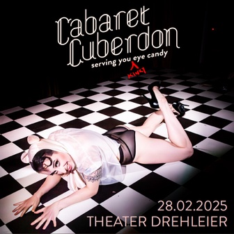 Cabaret Cuberdon - Serving you (kinky) eye candy