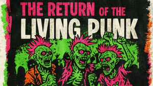 The Return of the Living Punk
