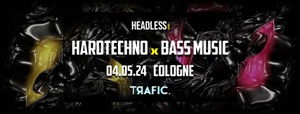 Headless | Trafic Madness Hard Techno X Bass Music