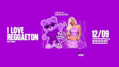 I LOVE REGGAETON x REUTLINGEN LIEBT LATINBEATS
