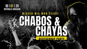 CHABOS & CHAYAS • Deutschrap Party | 10.01