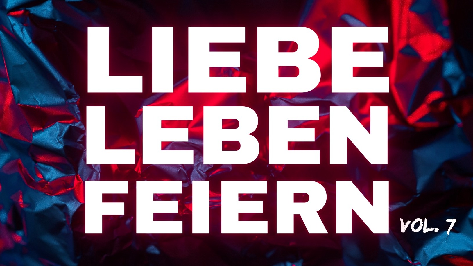 Liebe X Leben X Feiern
