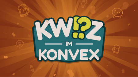 ZUSATZTERMIN Kwizz im Konvex – Das kultige Pubquiz