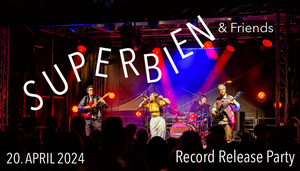 SUPERBIEN *Record Release Party* DJ SUPPORT  at *NEUE ZUKUNFT*