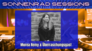 Morea Remy & Überraschungsgast