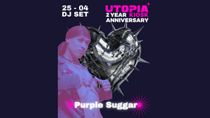 2YEARSUTOPIA: DJ Set by Purple Suggar
