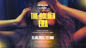 THE GOLDEN ERA – 90s & 2000s Hip-Hop & R’n’B Party