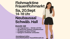 Flohmarktine Frauenflohmarkt / Mädchenflohmarkt!😍 Sa, 20. September, Neubausaal Schwäbisch Hall