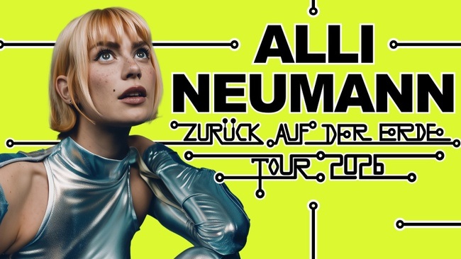 Alli Neumann •. Zurück auf der Erde - Tour 2025