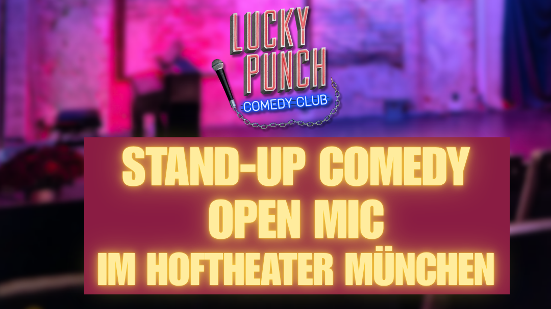 LUCKY PUNCH - Comedy Open Mic Hoftheater (Sendling)