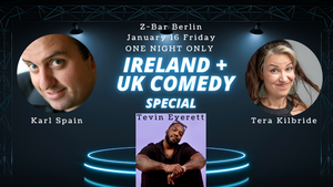 Ireland + UK Comedy Special - ONE NIGHT ONLY - Z-Bar Berlin!
