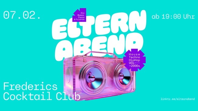 ELTERNABEND - Early-Disco-Party für Mamas, Papas & eure Freund:innen