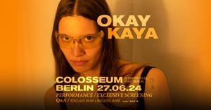 Okay Kaya: Performance / Exclusive Screening / Q&A