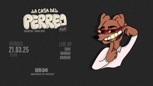 LA CASA DEL PERREO | SO36 | BERLIN