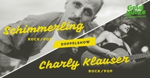 SCHIMMERLING (Rock/Pop) & CHARLY KLAUSER (Rock/Pop) - Sommer Edition