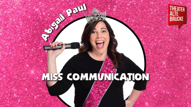 Standup Comedy Abigail Paul: MIss Communication (English)