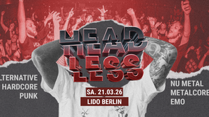 Headless • The Home of Core & Alternative Rock • Berlin