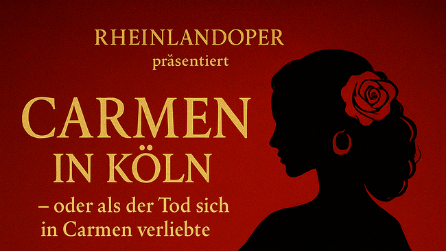 Carmen in Köln - oder als der Tod sich in Carmen verliebte