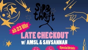 SIP&THRIFT LATE CHECKOUT