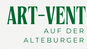 ART-VENT auf der Alteburger