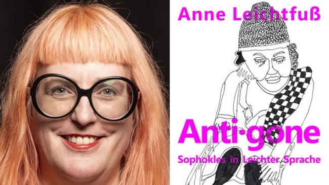 Anne Leichtfuß: »Antigone« in Leichter Sprache