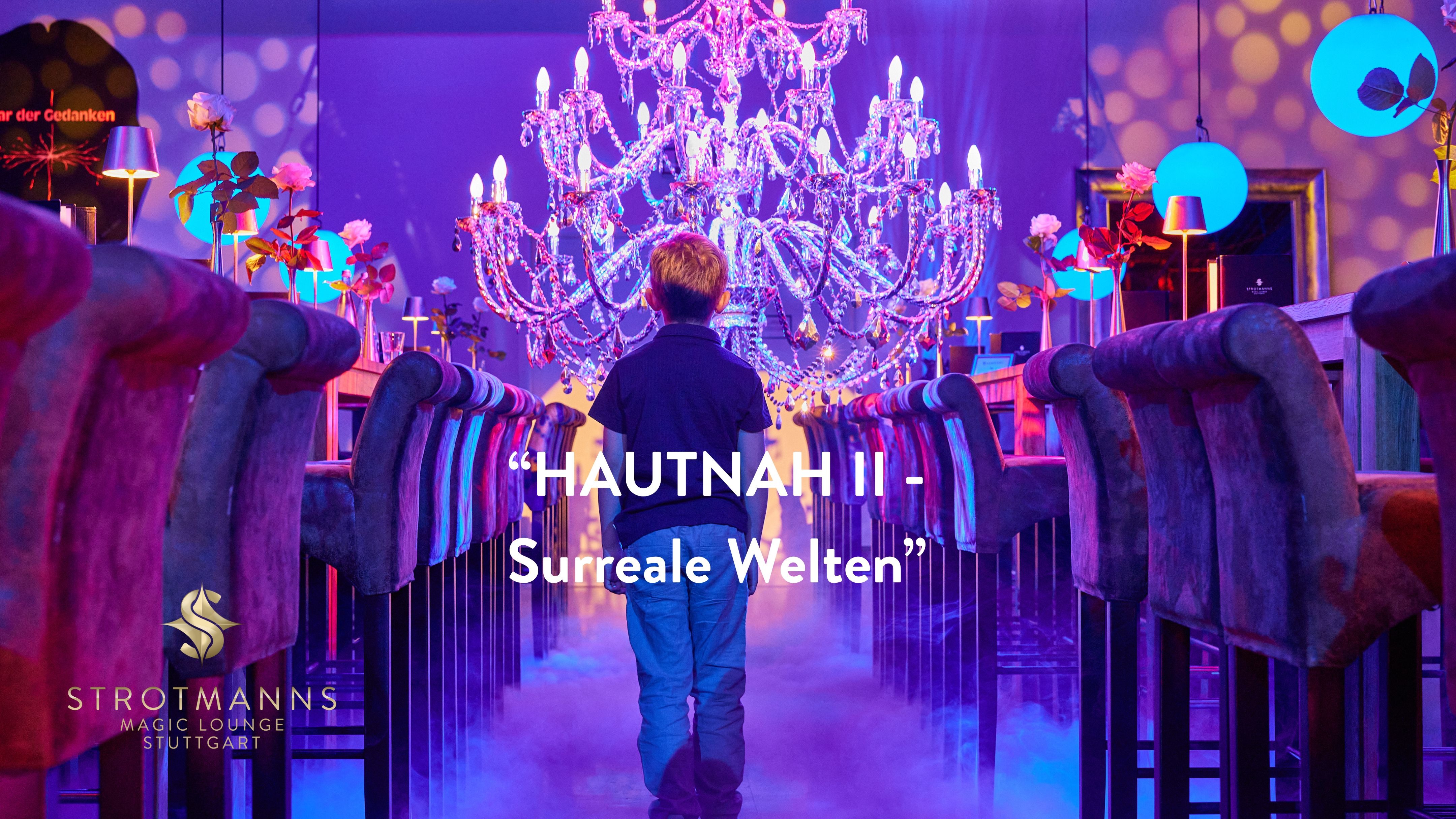HAUTNAH II - Surreale Welten