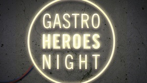 Gastro-Heroes-Night