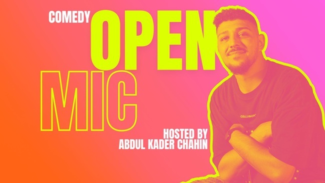 Comedy Open Mic - hosted by Abdul Kader Chahin