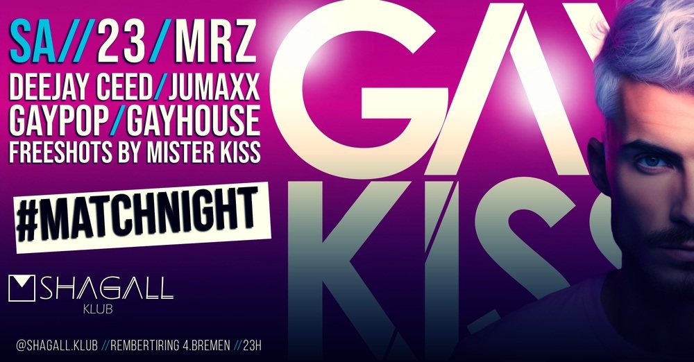 GAYKISS CLUBBING - MATCHNIGHT