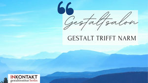 Gestaltsalon: Gestalt trifft NARM