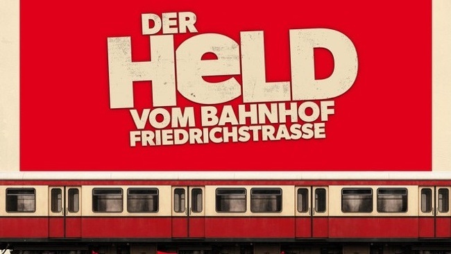 Der Held vom Bahnhof Friedrichstrasse