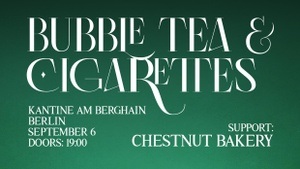 Bubble Tea and Cigarettes / Chestnut Bakery