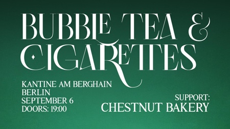 Bubble Tea and Cigarettes / Chestnut Bakery