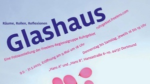 Glashaus – Räume, Rollen, Reflexionen