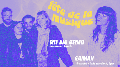 Fête de la Musique: CAÏMAN + The Big Other