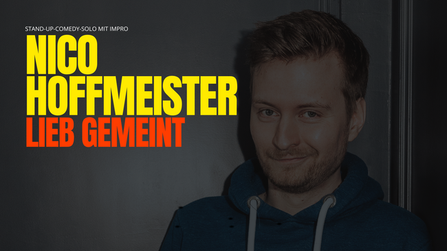 Nico Hoffmeister: Lieb gemeint