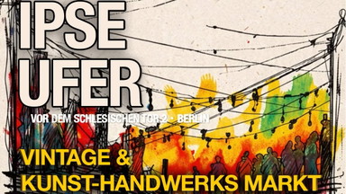 IPSE UFER • Vintage & Kunsthandwerks Markt