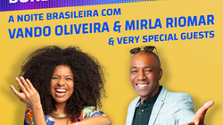 A Noite Brasileira com Vando Oliveira & Mirla Riomar