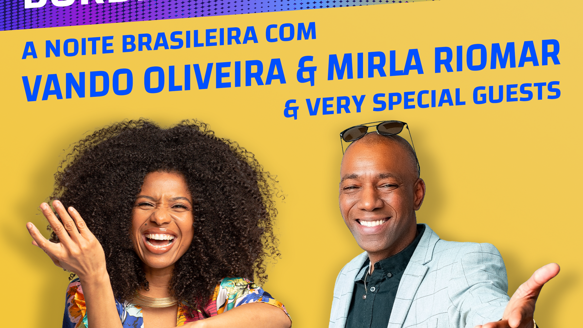 A Noite Brasileira com Vando Oliveira \u0026 Mirla Riomar