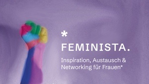 FEMINISTA 2025  »30 Jahre Weltfrauenkonferenz: Feminismus intersektional gestalten«