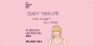 Just Taylor - One Night All Eras // Live Music Hall Köln