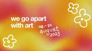WeGoApart with ART Festival 2025 🧡