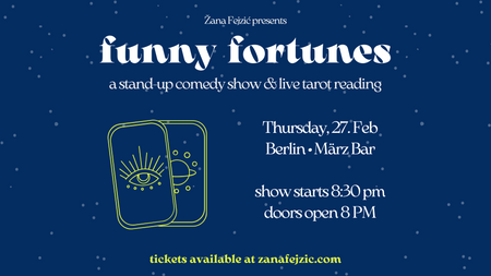 Funny Fortunes: A Stand-Up Comedy Show & Live Tarot Reading (Berlin Prenzlauerberg)